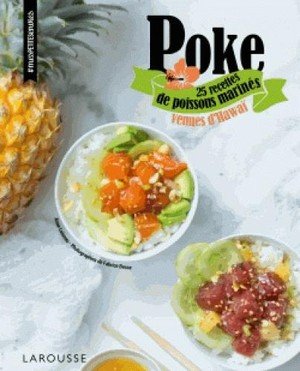 Poke - 25 recettes de poissons marines venues d'hawai