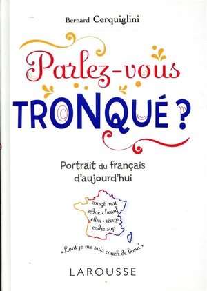 Parlez-vous tronque ?