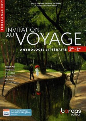 Invitation au voyage anthologie litteraire francais 2de-1re 2019