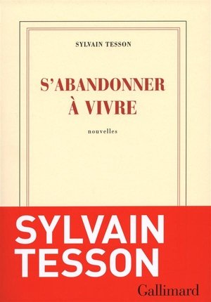 S'abandonner a vivre