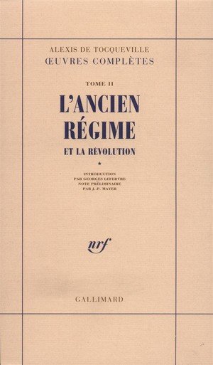 Oeuvres completes - ii, 1 - l'ancien regime et la revolution