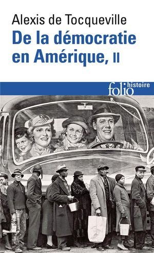 De la democratie en amerique - vol02 - les grands themes