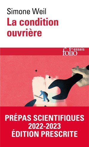 La condition ouvriere - prepas scientifiques 2022-2023 - edition prescrite