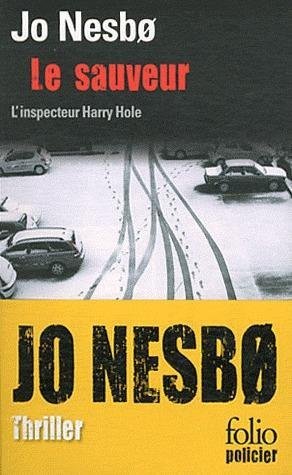 Le sauveur - une enquete de l'inspecteur harry hole