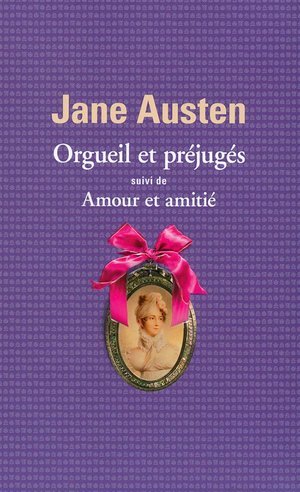 Orgueil et prejuges/amour et amitie