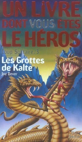 Loup solitaire - 3 les grottes de kalte