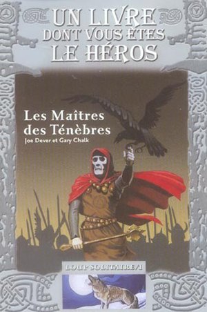 Loup solitaire - 1 les maitres des tenebres