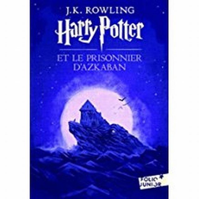 Harry potter - iii - harry potter et le prisonnier d'azkaban - edition 2017