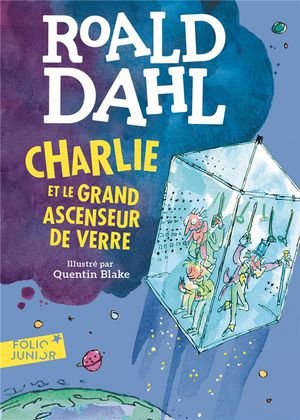 Charlie et le grand ascenseur de verre