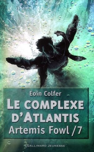 Artemis fowl - t07 - le complexe d'atlantis