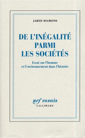 De l'inegalite parmi les societes - essai sur l'homme et l'environnement dans l'histoire