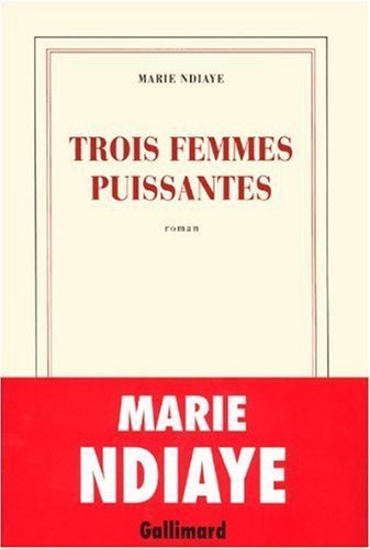 Trois femmes puissantes