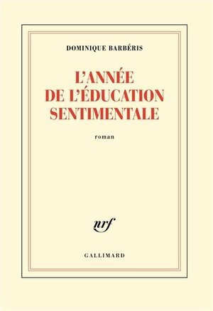 L'annee de l'education sentimentale