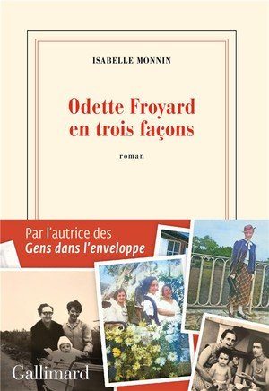 Odette froyard en trois facons