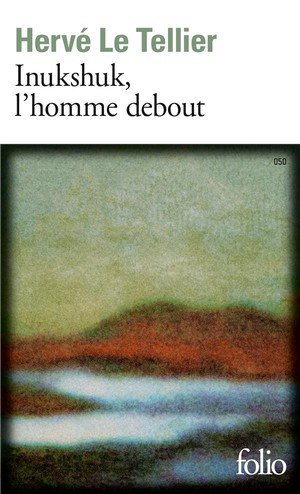 Inukshuk, l'homme debout