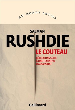 Le couteau - reflexions suite a une tentative d'assassinat