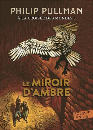 A la croisee des mondes - iii - le miroir d'ambre