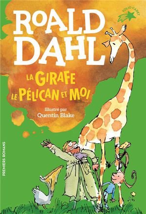 La girafe, le pelican et moi