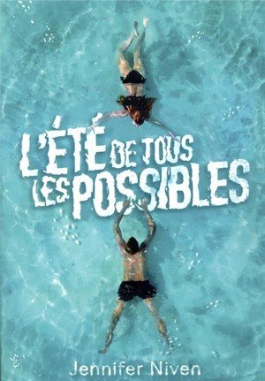 L'ete de tous les possibles