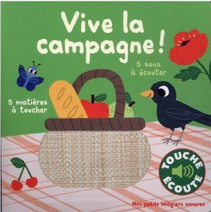 Vive la campagne ! - 5 sons a ecouter, 5 matieres a toucher