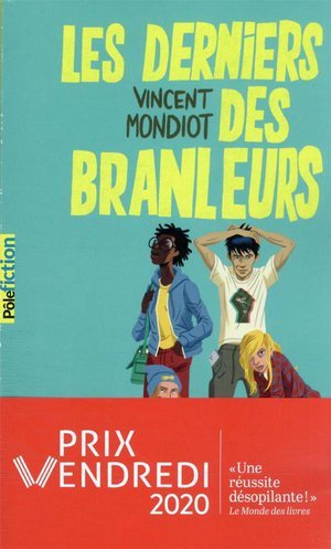 Les derniers des branleurs