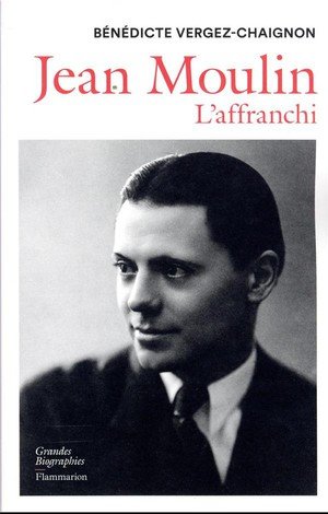 Jean moulin - l'affranchi