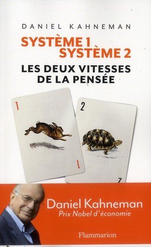 Systeme 1 / systeme 2 - les deux vitesses de la pensee