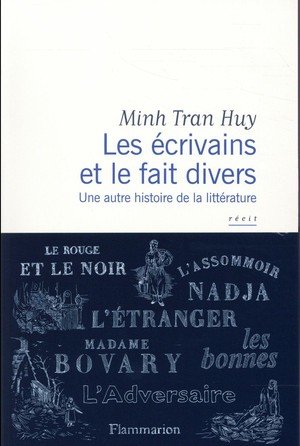 Les ecrivains et le faits divers - une autre histoire de la litterature