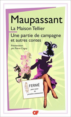 La maison tellier - une partie de campagne et autres contes