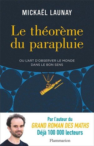 Le theoreme du parapluie ou l'art d'observer le monde dans le bon sens