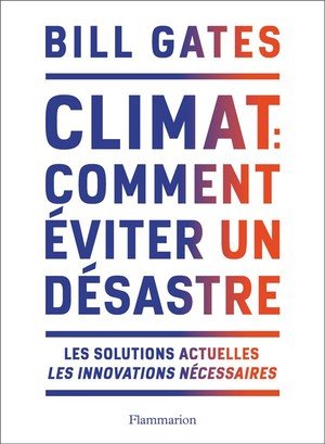 Climat : comment éviter un désastre - Les solutions actuelles, les