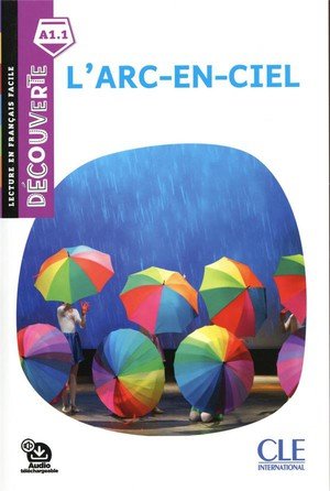 Decouverte l'arc en ciel niveau a1.1 2e ed.