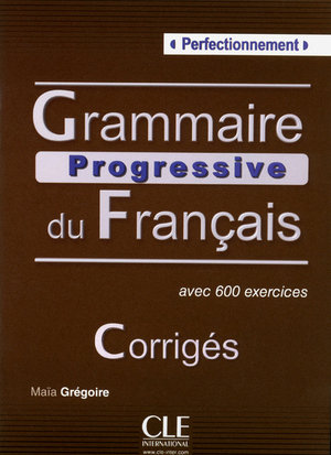 Grammaire progressive du frangais perferctionnement - corriges