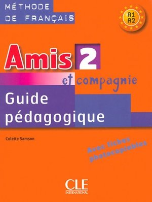 Amis et compagnie niveau 2 methode professeur