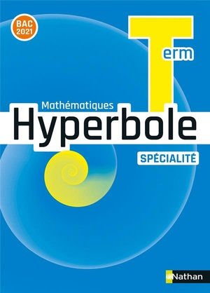 Hyperbole term - enseignement specialite - manuel - 2020