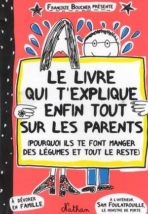 Le livre qui t'explique enfin tout sur les parents