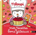 Mes recettes de bons gateaux t'choupi