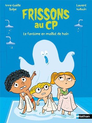 Frissons au cp : le fantome en maillot de bain