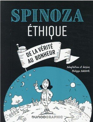 Spinoza - ethique - de la verite au bonheur