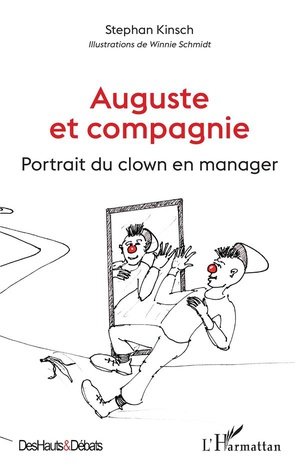 Auguste et compagnie - portrait du clown en manager