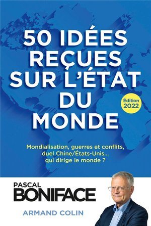 50 idees recues sur l'etat du monde - edition 2022