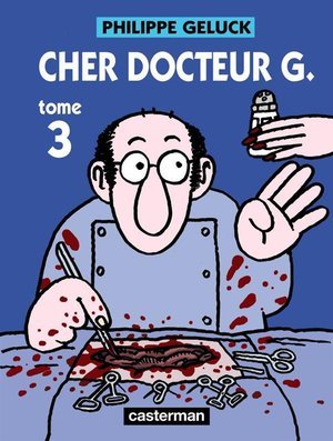 Docteur g - t03 - cher docteur g.