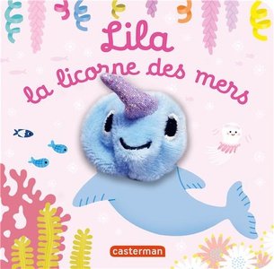 Les bebetes - t119 - lila, la licorne des mers