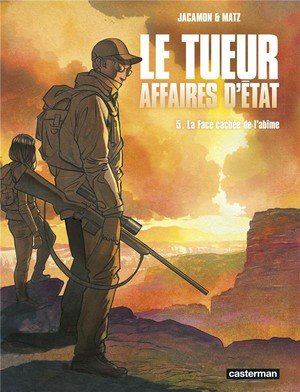 Le tueur - affaires d'etat - vol05 - la face cachee de l'abime