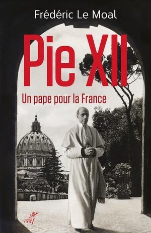 Pie xii - un pape pour la france