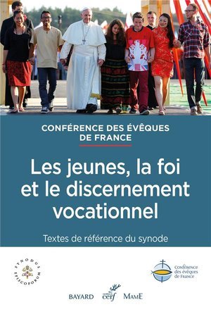 Les jeunes, la foi et le discernement vocationnel- textes de reference du synode