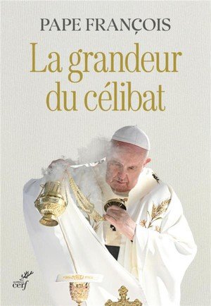 La grandeur du celibat