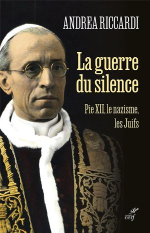 La guerre du silence - Pie XII, le nazisme, les Juifs