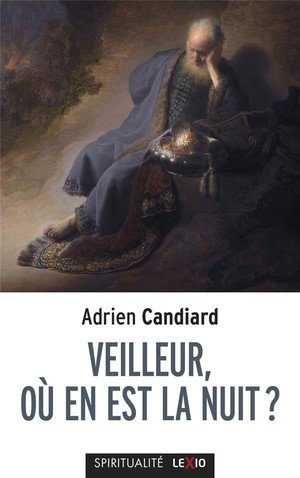 Veilleur, ou en est la nuit