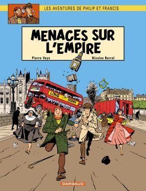 Les aventures de philip et francis - tome 1 - menaces sur l'empire